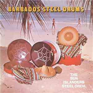 The Sun Islanders Steel Orch. - Barbados Steel Drums