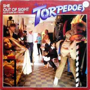 The Torpedoes - She / Out Of Sight (But It Sure Isn't Right)