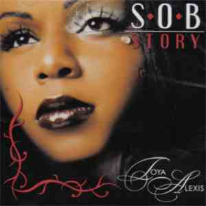 Toya Alexis - S.O.B Story
