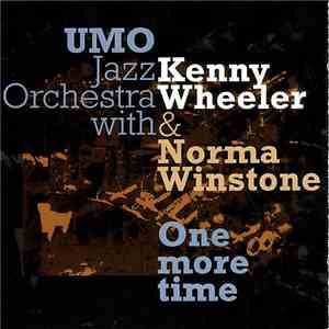 UMO Jazz Orchestra with Kenny Wheeler & Norma Winstone - One More Time