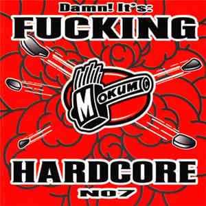 Various - Damn! It's: Fucking Hardcore No 7