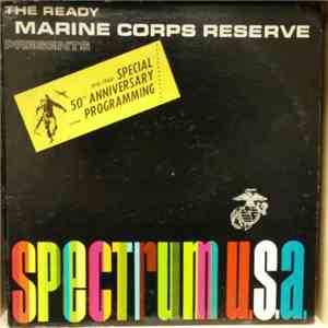 Various - The Ready Marine Corps Reserve Presents Spectrum U.S.A.