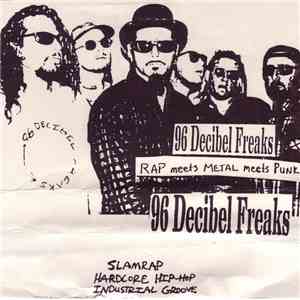 96 Decibel Freaks - Rap Meets Metal Meets Punk