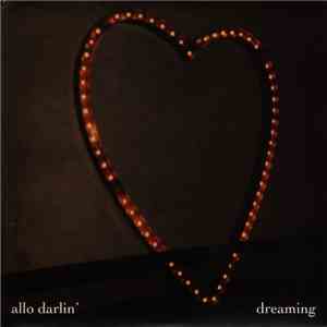 Allo Darlin' - Dreaming