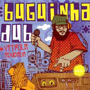 Buguinha Dub - Vitrola Adubada