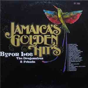 Byron Lee And The Dragonaires & Friends - Jamaica's Golden Hits