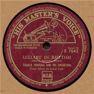 Charlie Ventura And His Orchestra - Lullaby In Rhythm / Birdland