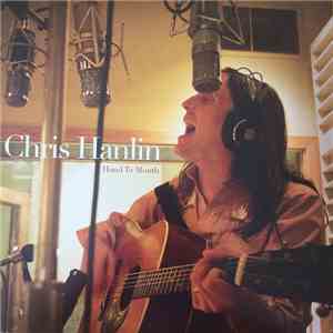 Chris Hanlin - Hand To Mouth