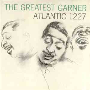 Erroll Garner Trio - The Greatest Garner