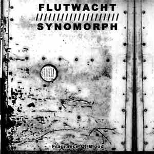 Flutwacht / Synomorph - Fragrance Of Blood
