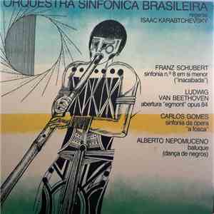 Franz Schubert, Ludwig van Beethoven, Carlos Gomes, Alberto Nepomuceno, Orq ...