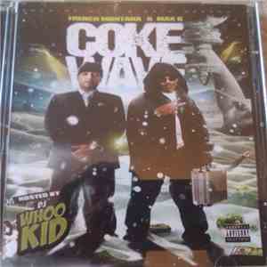 French Montana & Max B - Coke Wave