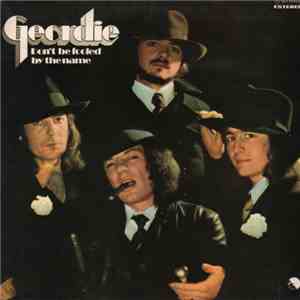 Geordie - Don't Be Fooled By The Name