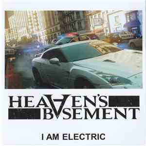 Heaven's Basement - I Am Electric
