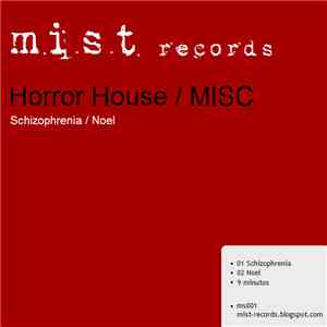 Horror House / MISC - Schizophrenia/Noel