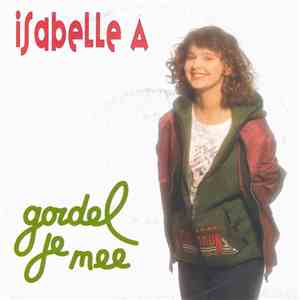 Isabelle A - Gordel Je Mee