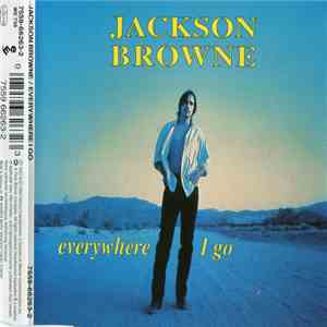 Jackson Browne - Everywhere I Go