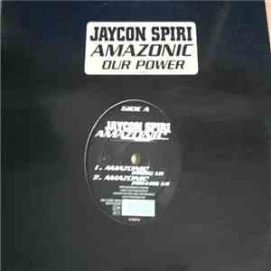 Jaycon Spiri - Amazonic / Our Power