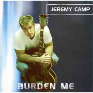 Jeremy Camp - Burden Me