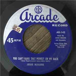 Jesse Rogers - You Can't Hang That Monkey On My Back / Jukebox Cannonball