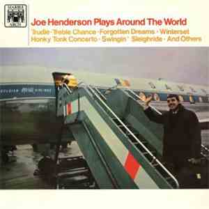 Joe Henderson - Plays Around The World