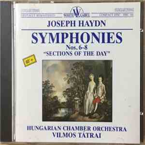 Joseph Haydn, Hungarian Chamber Orchestra, Vilmos Tátrai - Symphonies Nos.  ...