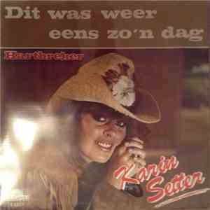 Karin Setter - Dit Was Weer Eens Zo'n Dag