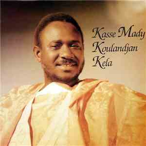 Kasse Mady - Koulandjan Kela