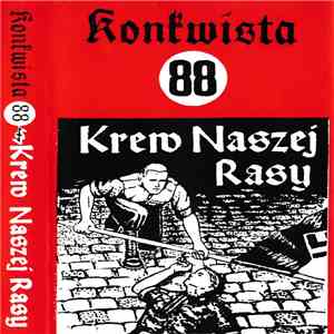 Konkwista 88 - Krew Naszej Rasy
