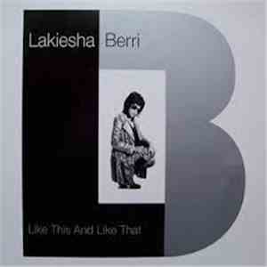 Lakiesha Berri - Like This And Like That
