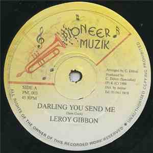Leroy Gibbons - Please Stay Don't Go / Darling You Send Me