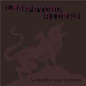Les Psycho Riders - Le Gouffre Aux Chimères