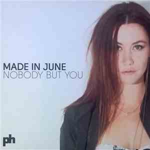 Made In June - Nobody But You