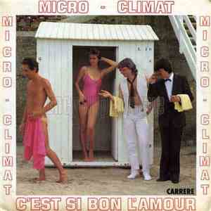 Micro-Climat - C'Est Si Bon L'Amour