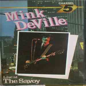 Mink DeVille - Live At The Savoy