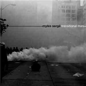 Myles Sergé - Transitional Man