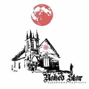 Naked Star - Bloodmoon Prophecy