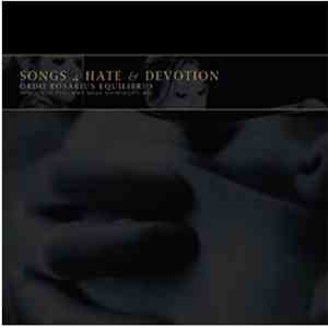 Ordo Rosarius Equilibrio - Songs 4 Hate & Devotion