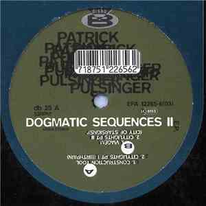 Patrick Pulsinger - Dogmatic Sequences II