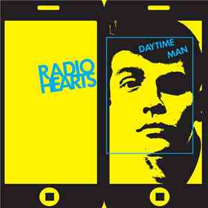 Radio Hearts  - Daytime Man
