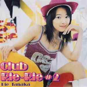 Rie Tanaka - Club Rie-Rie #2