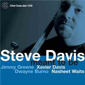 Steve Davis Quintet - Meant To Be