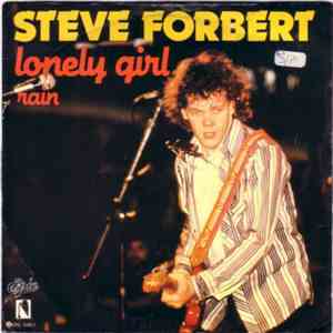 Steve Forbert - Lonely Girl / Rain