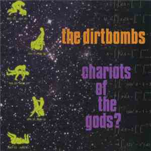 The Dirtbombs - Chariots Of The Gods?