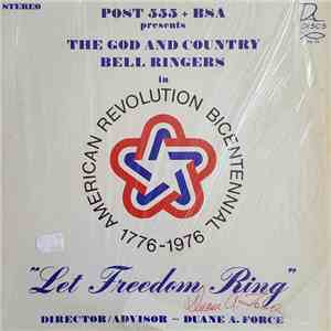 The God And Country Bell Ringers - Let Freedom Ring - American Revolution B ...