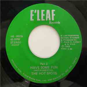The Hot Spots - Have Some Fun
