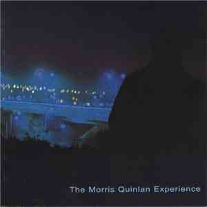 The Morris Quinlan Experience - The Morris Quinlan Experience