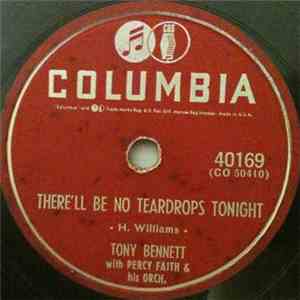 Tony Bennett With Percy Faith & His Orch. - There'll Be No Teardrops Tonigh ...