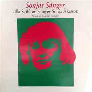 Ulla Sjöblom - Sonjas Sånger / Ulla Sjöblom Sjunger Sonja Åkesson