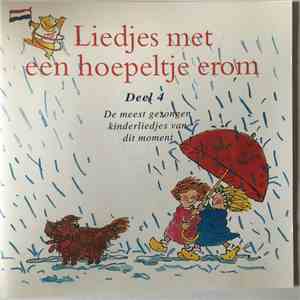 Various - Liedjes Met Een Hoepeltje Erom Deel 4